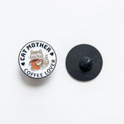 Pin's Message : "Cat Mother Coffee Lover"